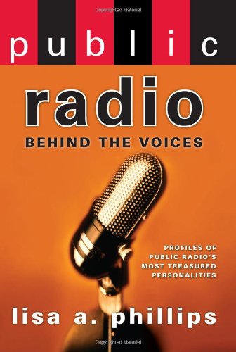 Public Radio: Behind the Voices gives background to beloved personalities