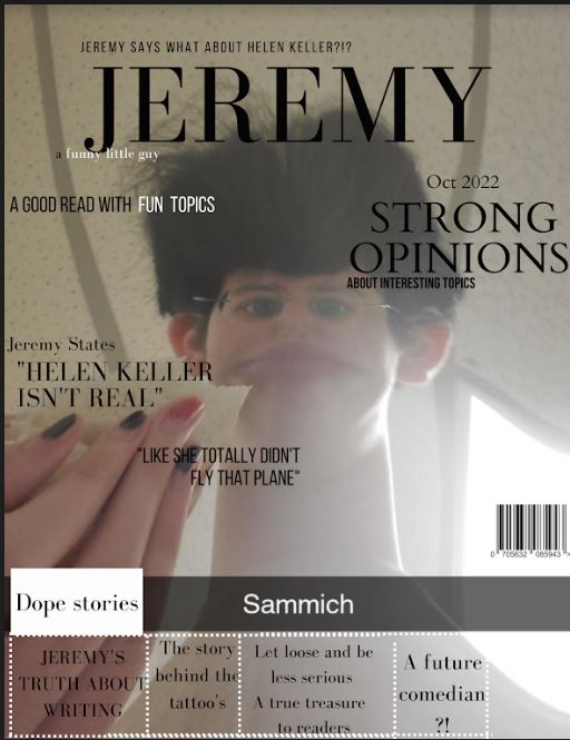 Introduction to Publication students designed magazine covers to feature journalism students.  Hailey Otto designed this cover to feature Jeremy Delfosse.