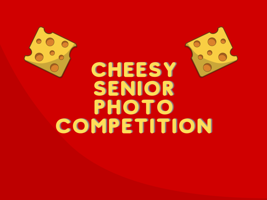 The Cheesy  Senior Photo competition is held every year.