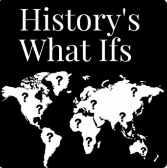 Navigation to Story: History What Ifs