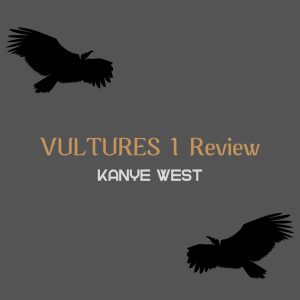 "I hang with the Vultures." Kanye West and Ty Dolla $ign make up the rap duo "¥$." This album was their first collaboration. 