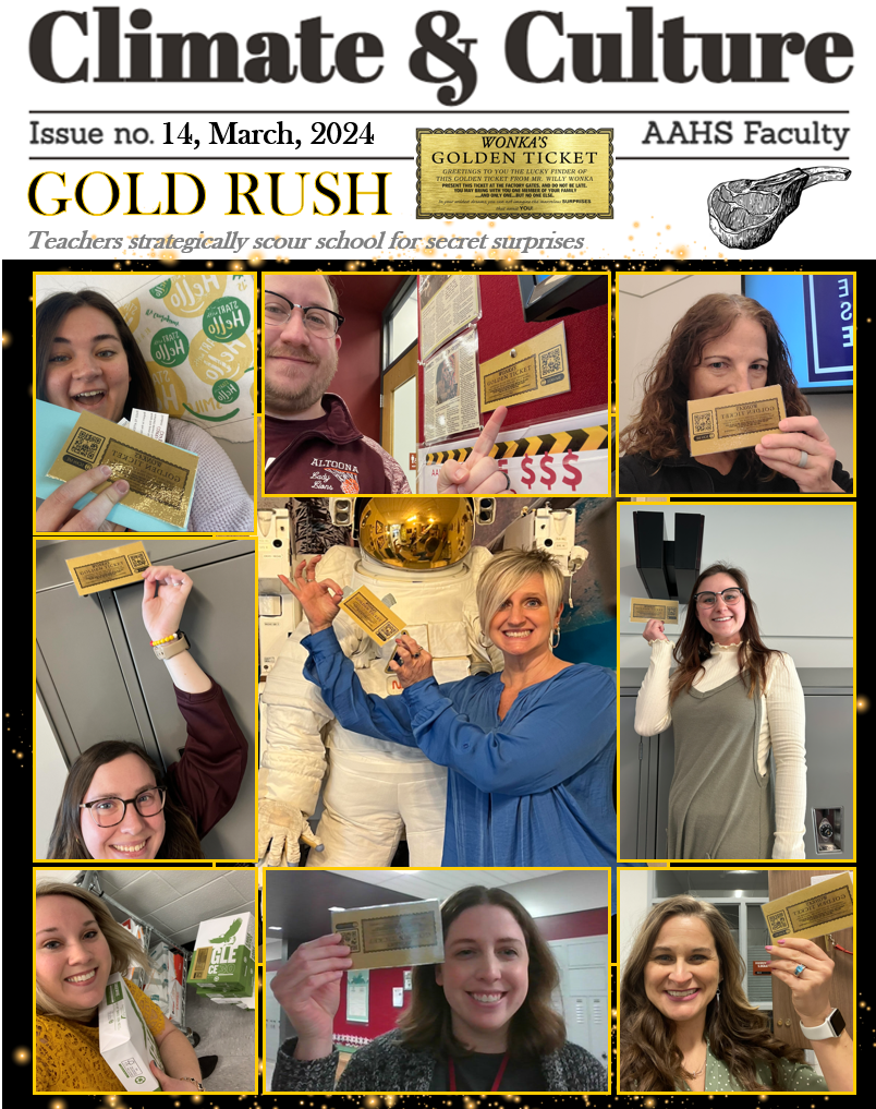 Golden ticket winners. Teachers were able to participate in a golden ticket scavenger hunt in March, organized by the Climate and Culture squad.