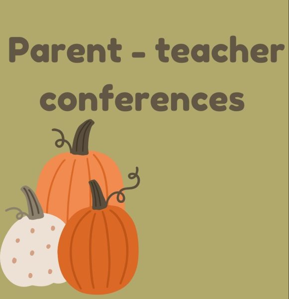 Parent - teacher conferences will be held Oct. 10 and Oct. 11. (Made with Canva.)