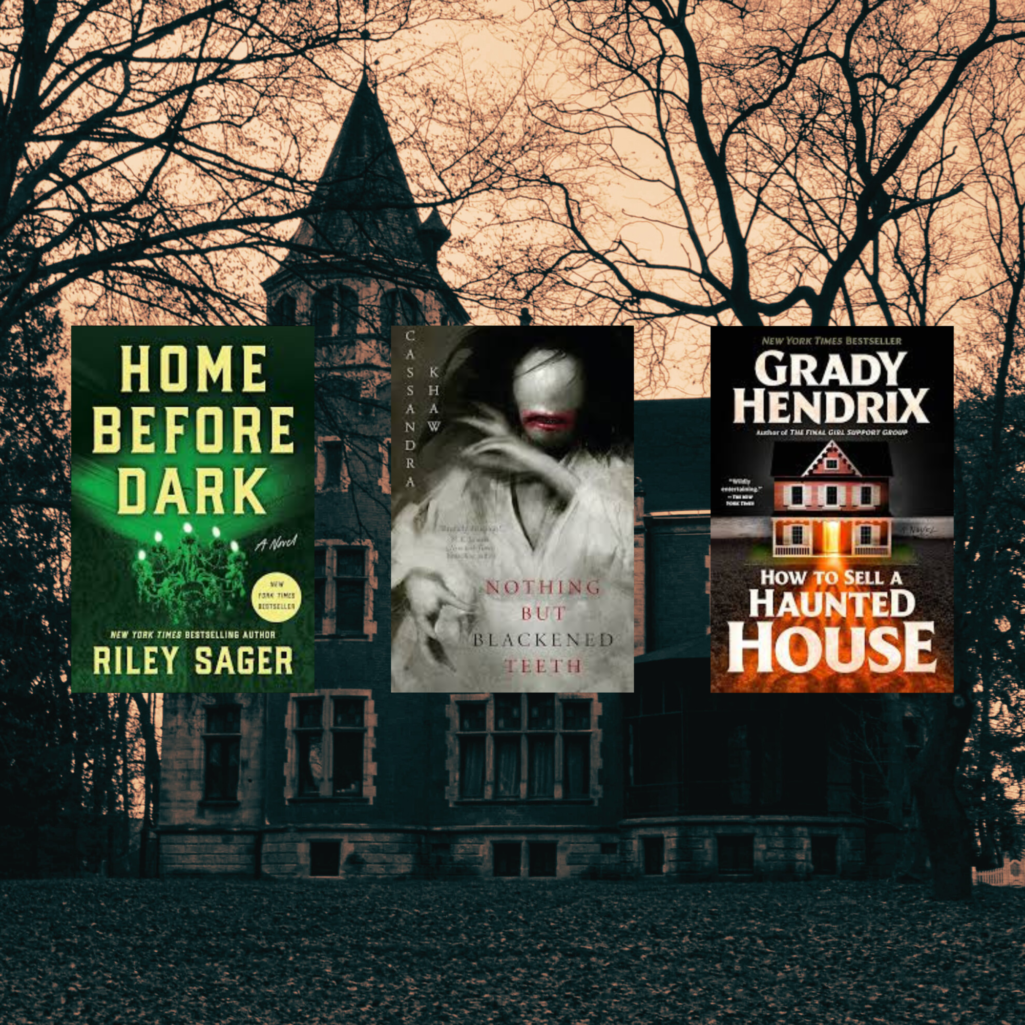 From left to right, "Home Before Dark" by Riley Sager, "Nothing But Blackened Teeth" by Cassandra Khaw, and "How to Sell a Haunted House" by Grady Hendrix. Each book was a unique take on the classic haunted house trope.