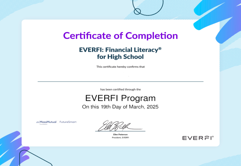 Almost there. Seniors will receive a completion certificate after they finish their Everfi Program. 